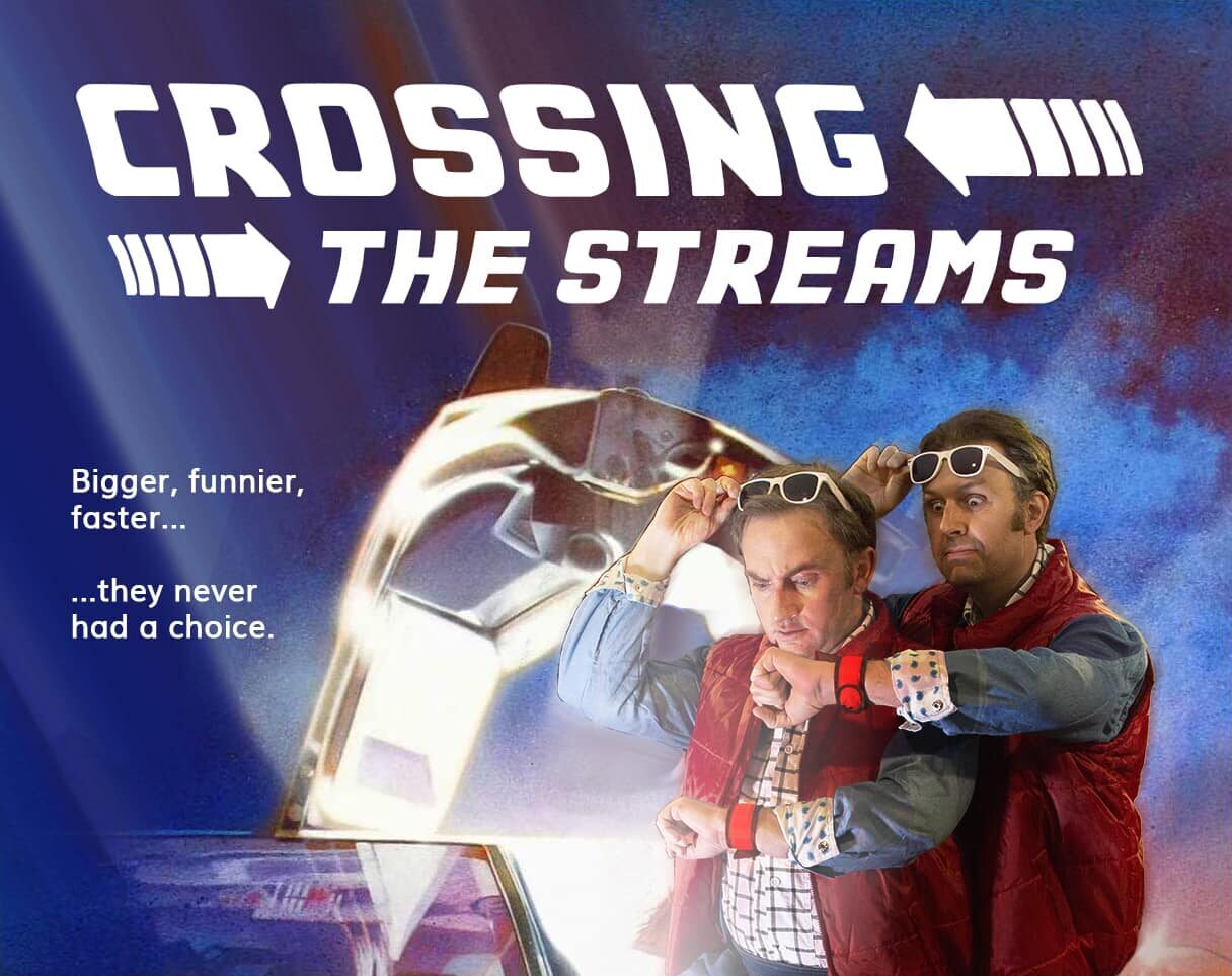 Crossing The Streams